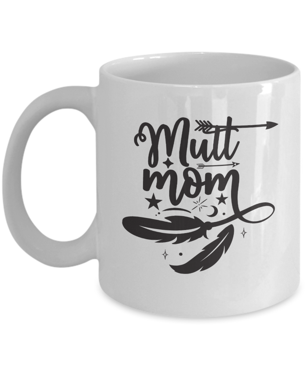 Mutt Mom-Funny Dog Mug