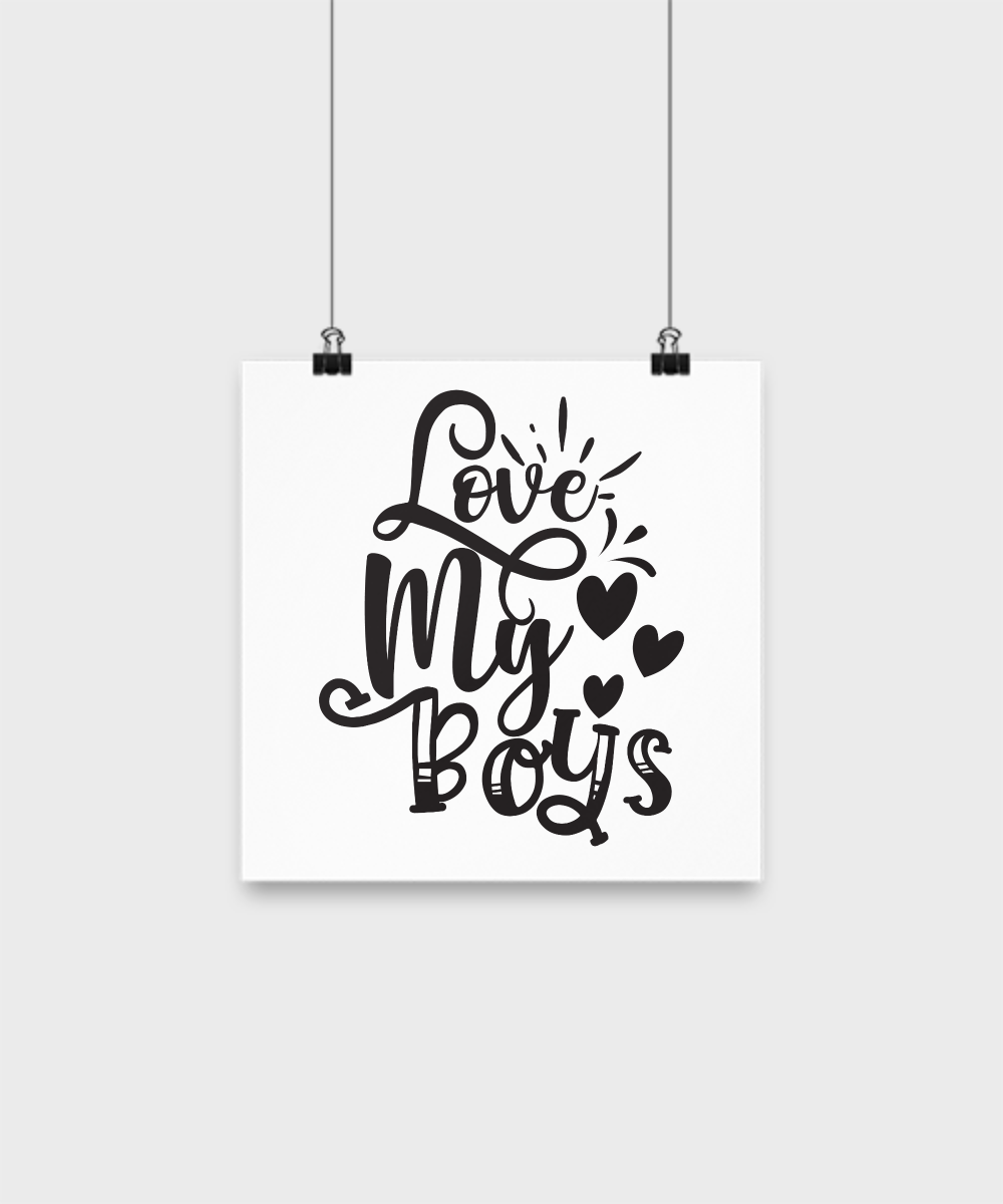 Fun Family Poster-Love My Boys-Fun Family Wall Art