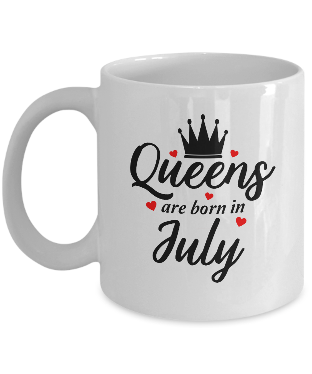 Fun Birthday Mug-Queens are Born in July v2