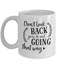 Thumbnail for inspirational coffee mug-don't look back