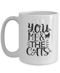 Thumbnail for Funny Cat Mug-YOU Me and The Cats,