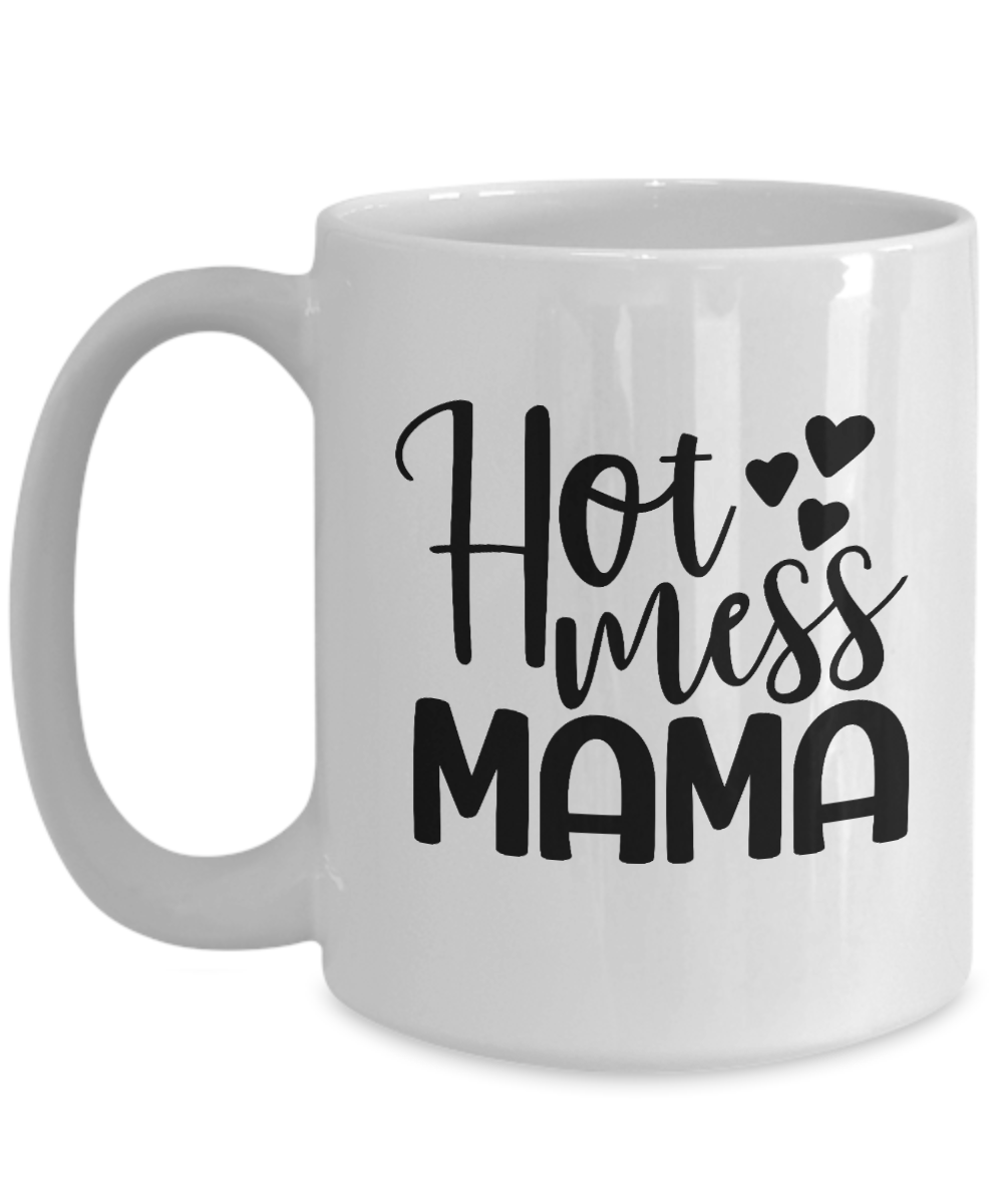 Hot Mess Mama fun coffee mug