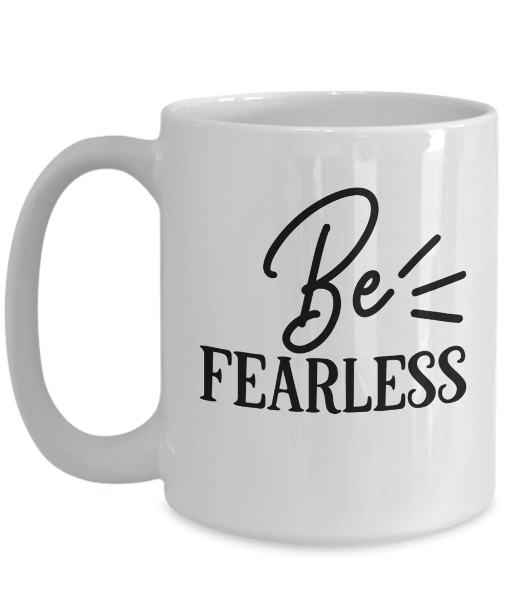 Inspirational Mug-Be FEARLESS-Religious Coffee Cup