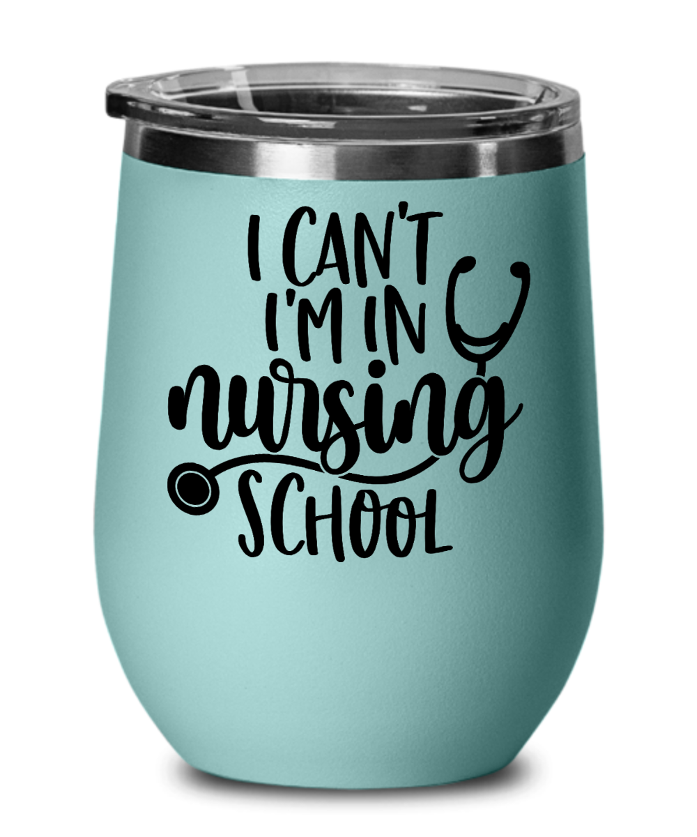 fun wine mug-I'm In Nursing School-wine cup