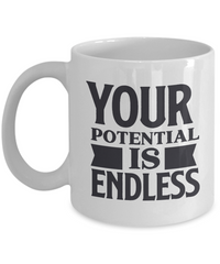Thumbnail for Inspirational Mug  Your Potential Is Endless  Coffee Cup
