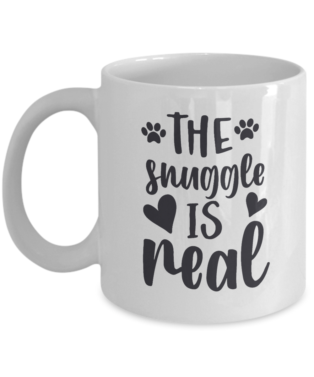 Fun Mug  The Snuggle is Real  Coffee Cup