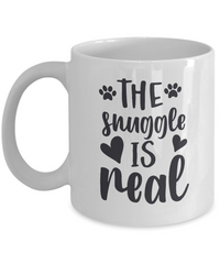 Thumbnail for Fun Mug  The Snuggle is Real  Coffee Cup