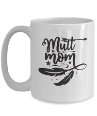 Thumbnail for Funny Dog Mug-Mutt Mom-Funny Mutt Mug
