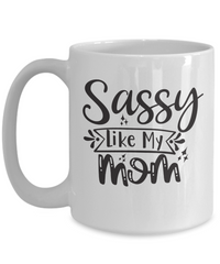 Thumbnail for Sassy Like My Mom-Mug