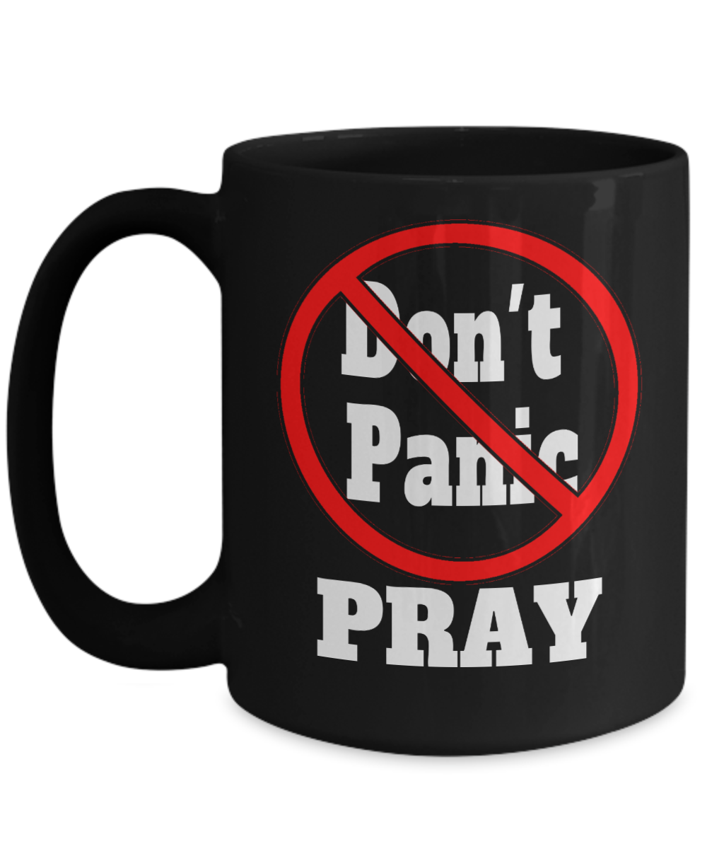 Don't Panic PRAY-mug - JaZazzy 
