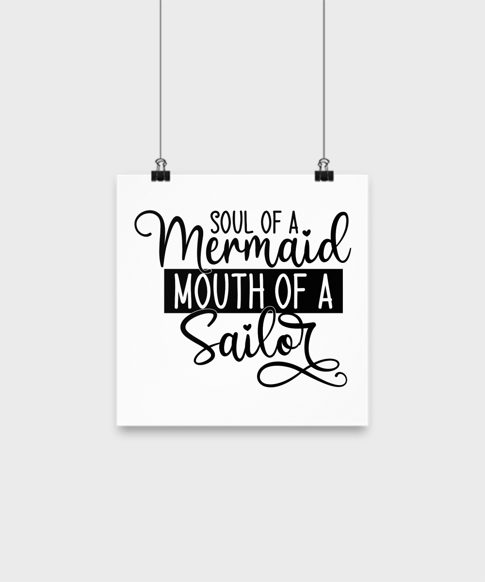 Funny Poster-Soul of a mermaid, mouth of a sailor- Wall Art