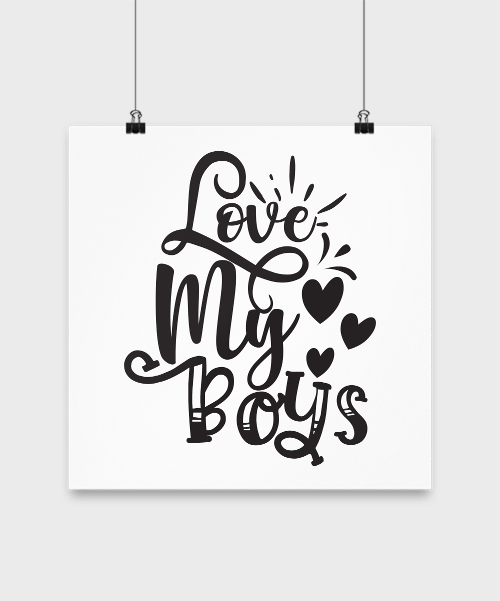 Fun Family Poster-Love My Boys-Fun Family Wall Art