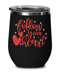 Thumbnail for FOLLOW YOUR HEART-Wine Mug