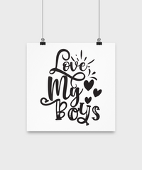 Thumbnail for Fun Family Poster-Love My Boys-Fun Family Wall Art