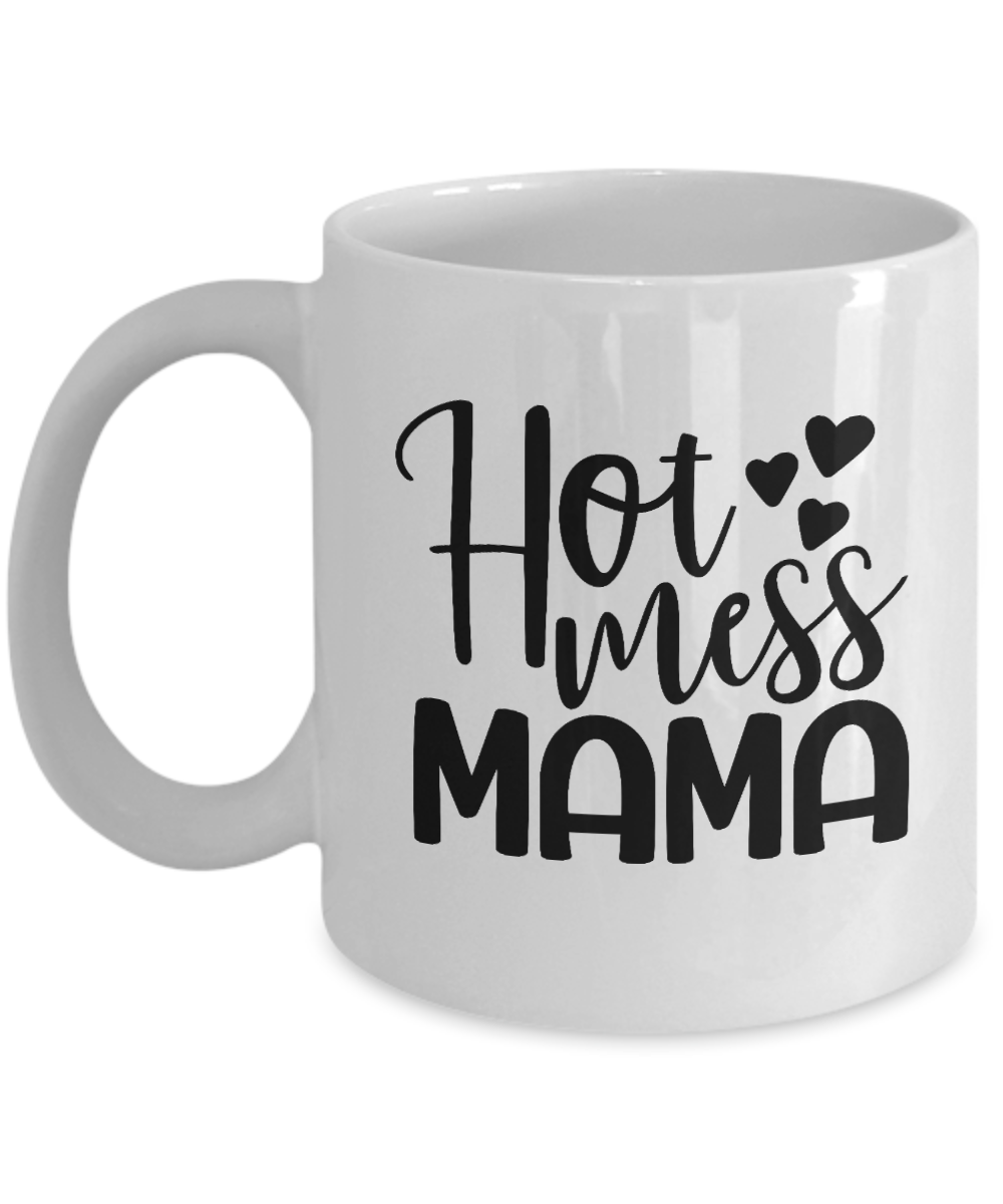 Hot Mess Mama fun coffee mug