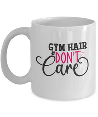 Thumbnail for Funny Mug, Gym Hair Don't Care Coffee Cup