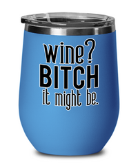 Thumbnail for wine-bitch it might be-fun wine mug