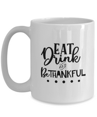 Thumbnail for Fun Holiday Mug-Eat Drink and Be Thankful-Fun Holiday Cup