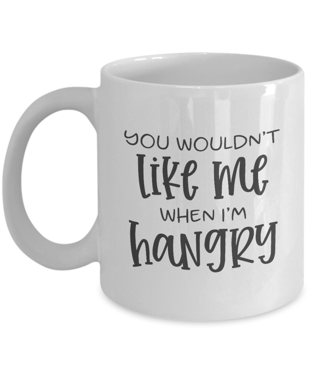funny mug-Like me when i'm hangry-Coffee cup