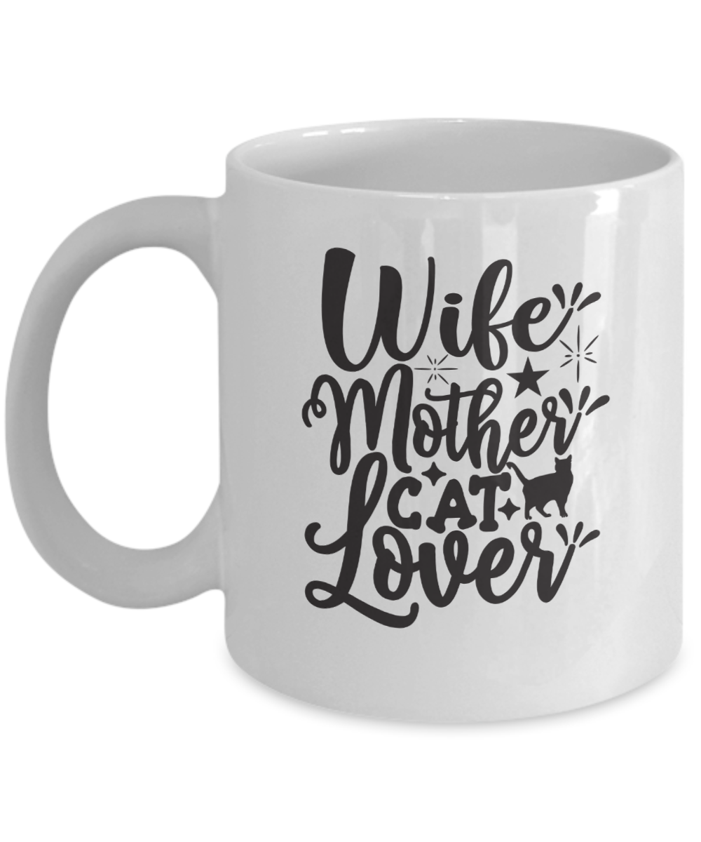 Funny Cat Mug-Wife Mother Cat Lover-Cat Coffee Cup
