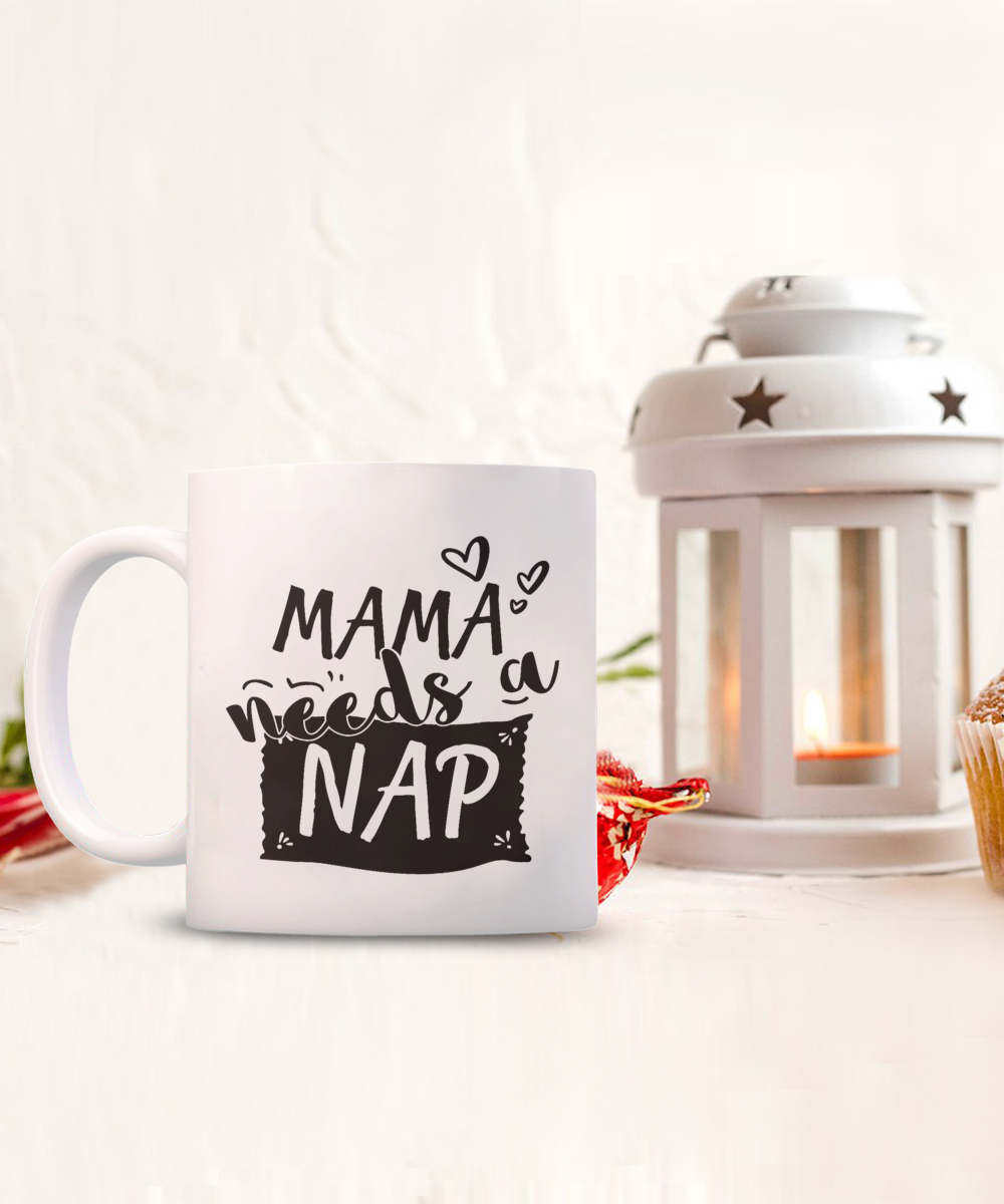 Mama Needs a Nap-mug