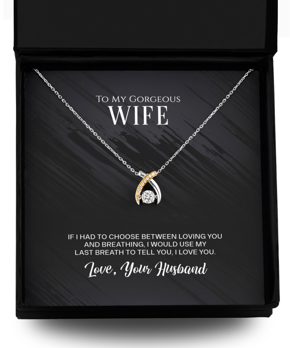 To My Gorgeous Wife Necklace