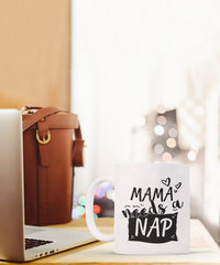 Thumbnail for Mama Needs a Nap-mug