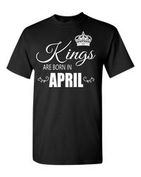 Thumbnail for Kings are born in April T-Shirt_840 - JaZazzy 