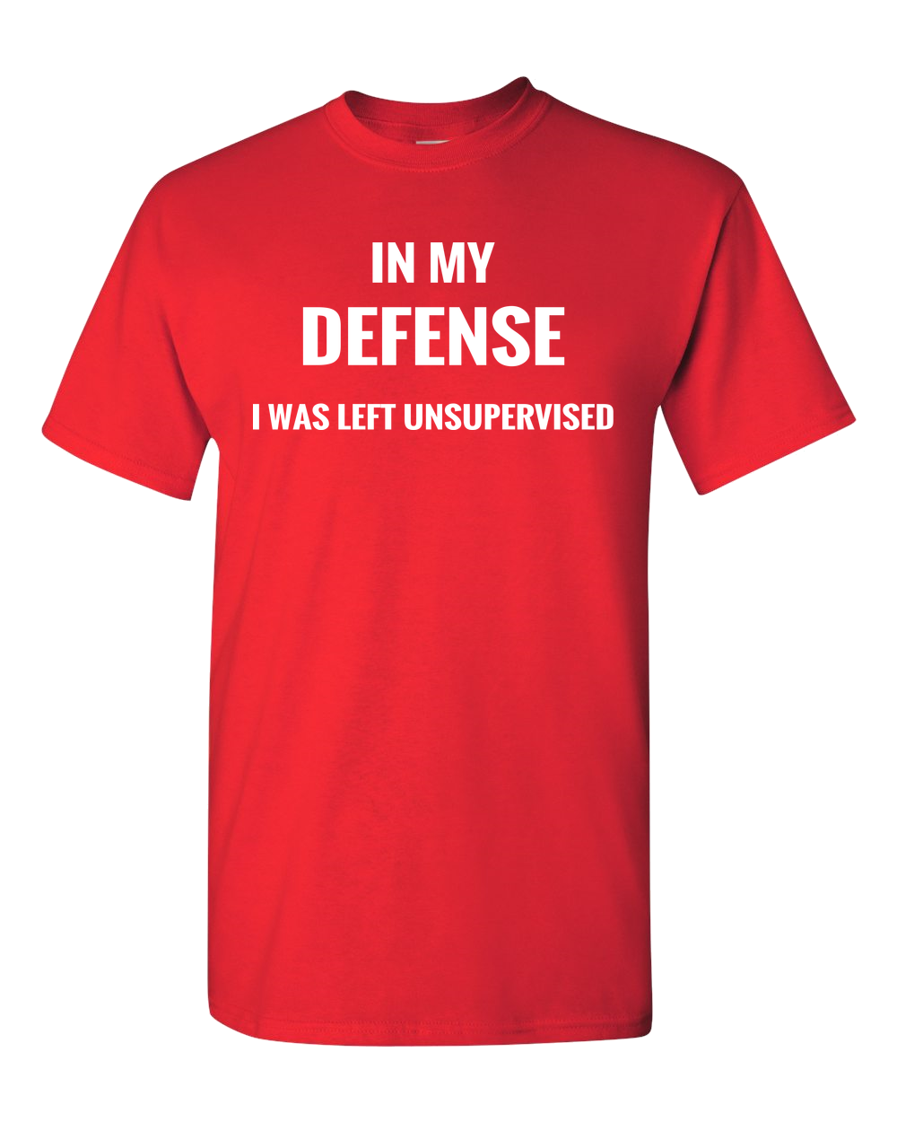 Adult Unisex T-Shirt_In My Defense...Unsupervised-Black - JaZazzy 