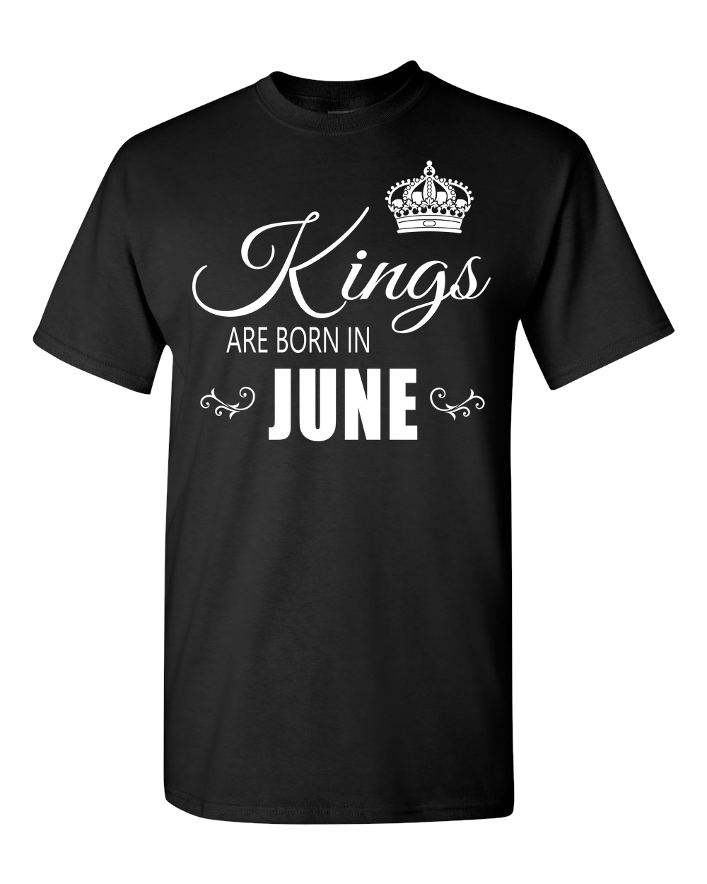 Kings are born in June_T-Shirt_840 - JaZazzy 
