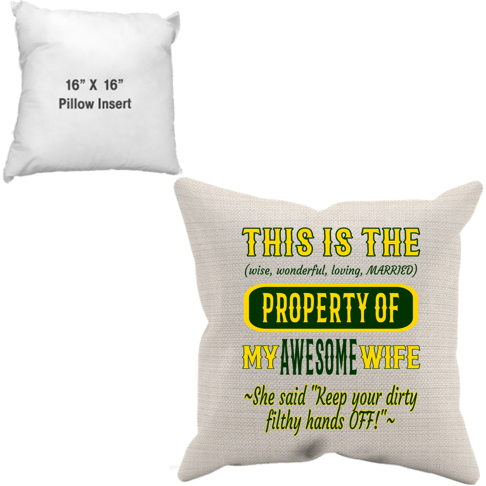 Pillow Case + Insert_Property of Awesome Wife_GB - JaZazzy 