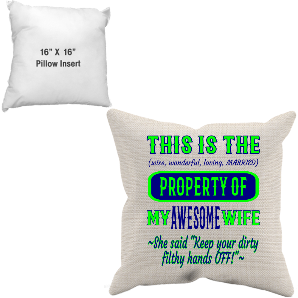 Pillow Case + Insert_Property of Awesome Wife_SS - JaZazzy 