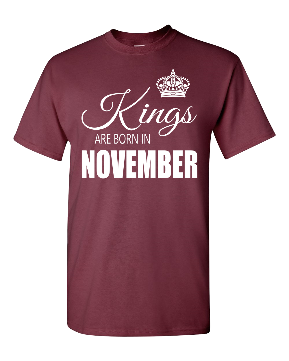 Kings are born in November_T-Shirt_840 - JaZazzy 