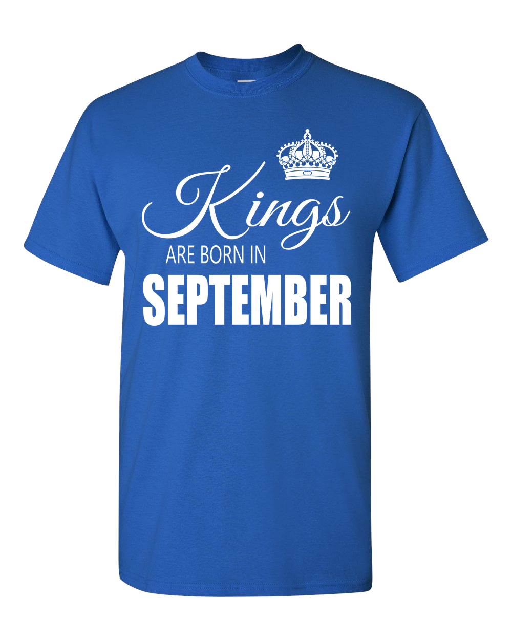 Kings are born in September_T-Shirt_840 - JaZazzy 