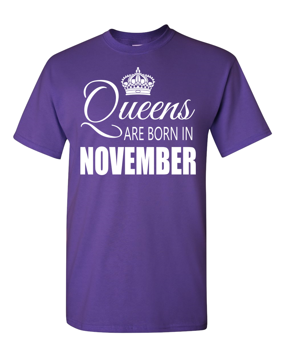 Queens are born in November_T-Shirt_840 - JaZazzy 