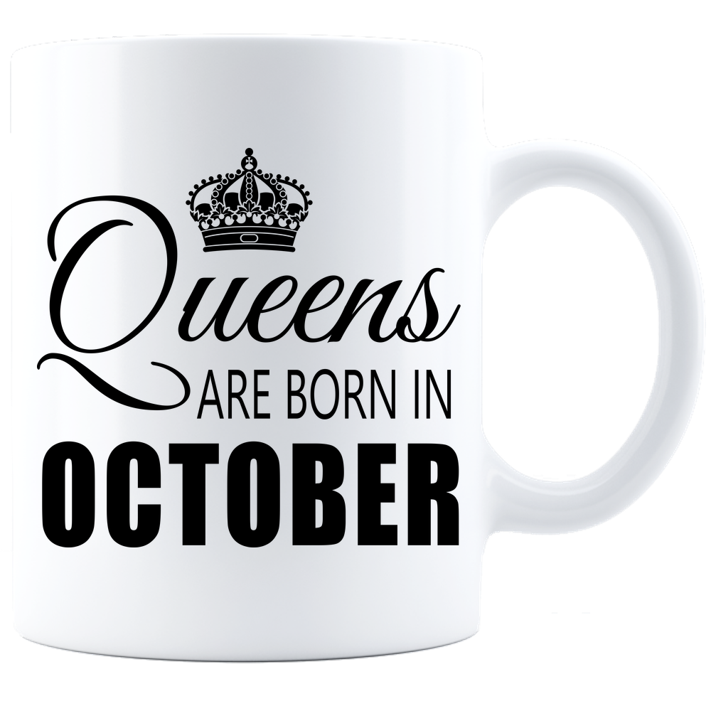 Queens are born in October_840 Coffee Mug - White - JaZazzy 