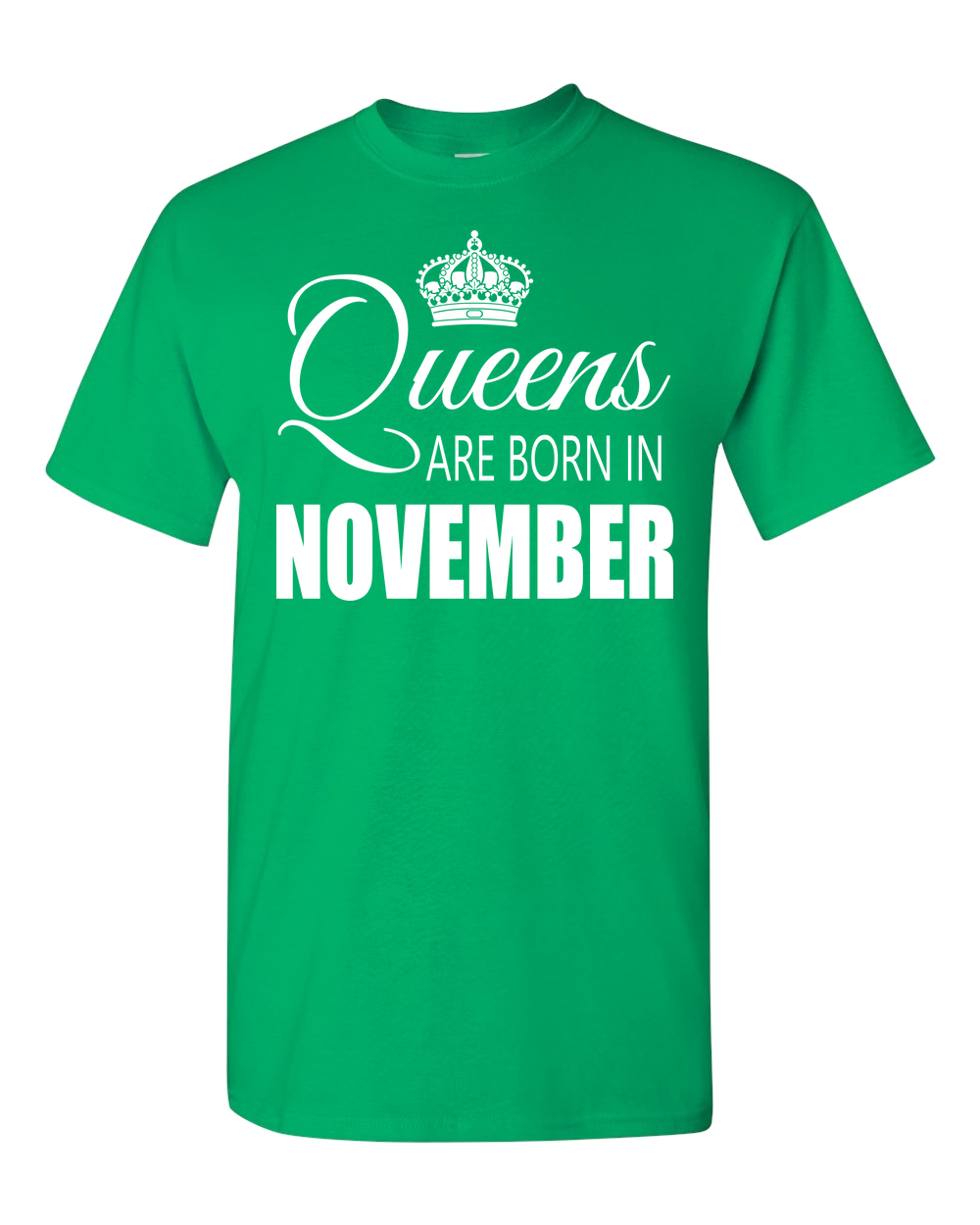 Queens are born in November_T-Shirt_840 - JaZazzy 