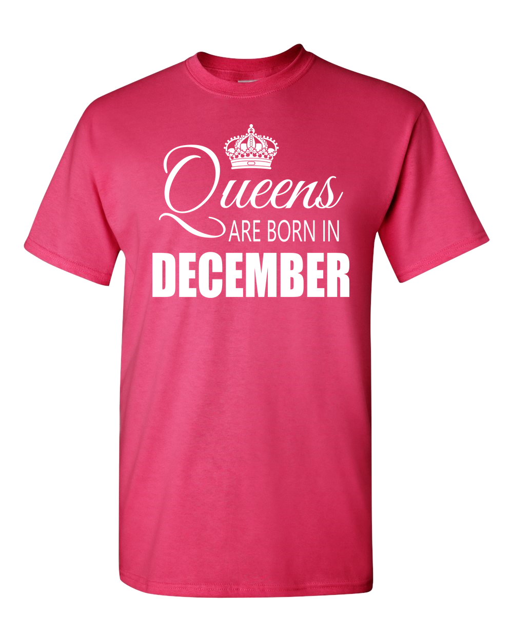 Queens are born in December_T-Shirt_ 840 - JaZazzy 