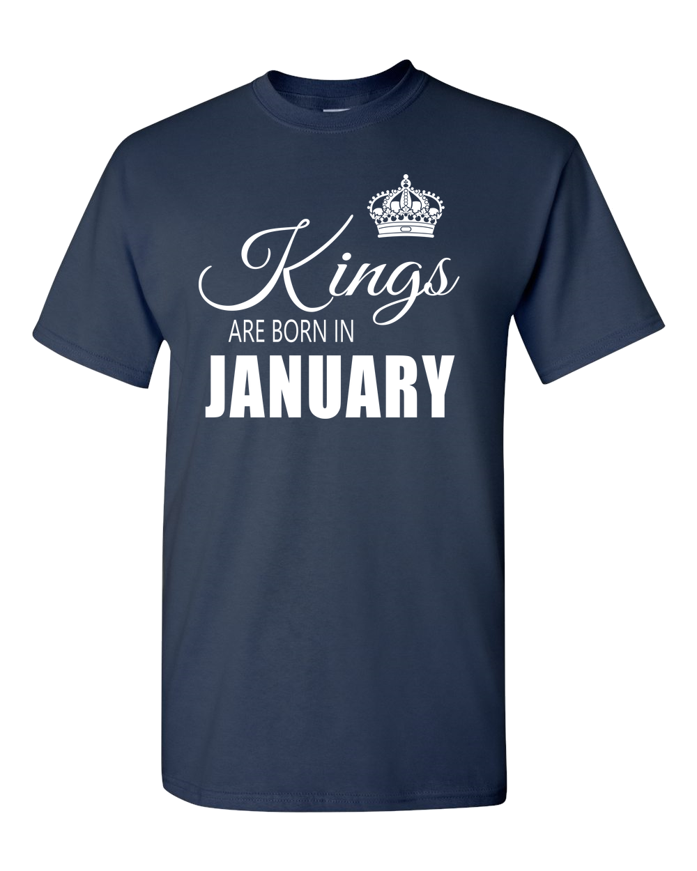 Kings are born in January_T-Shirt_ 840 - JaZazzy 