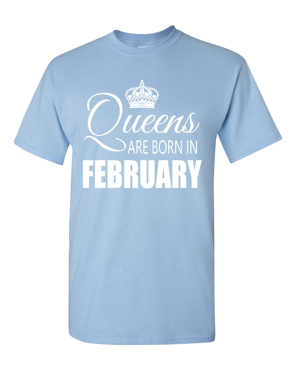 Queens are born in February_T-Shirts_840 - JaZazzy 