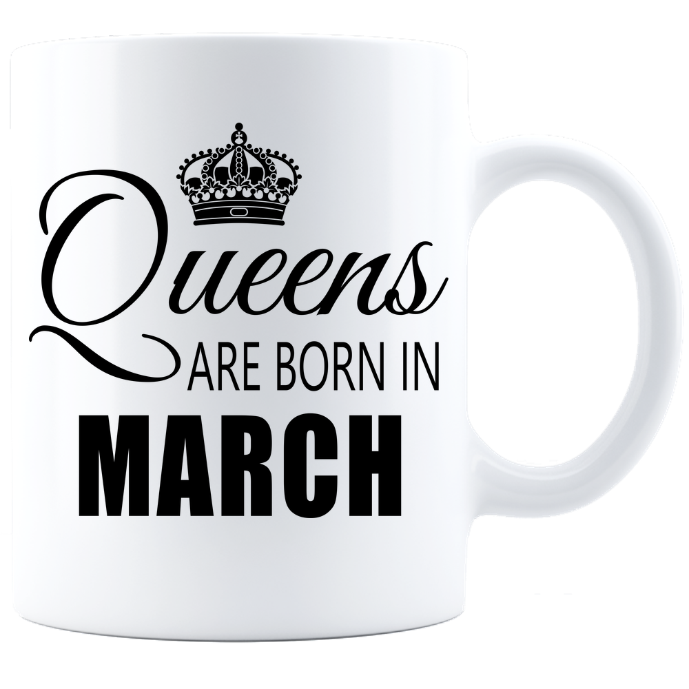 Queens are born in March_T-Shirts_ 840 Coffee Mug - White - JaZazzy 